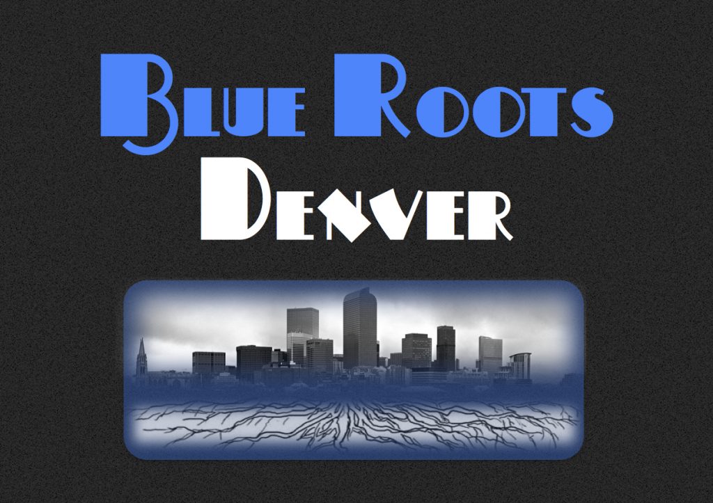 Blue Roots TV | Denver