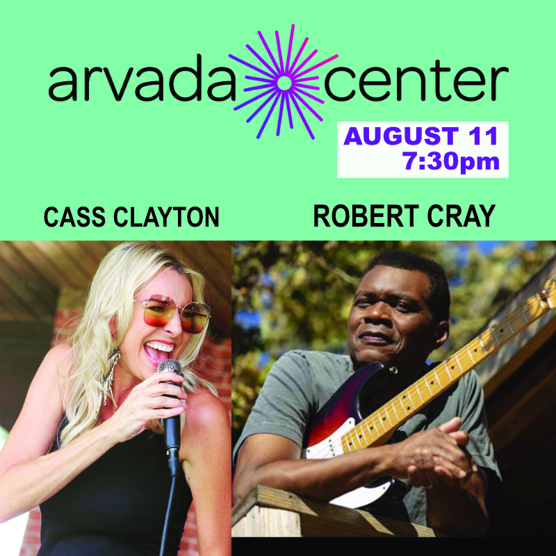 Cass Clayton with Robert Cray | Arvada